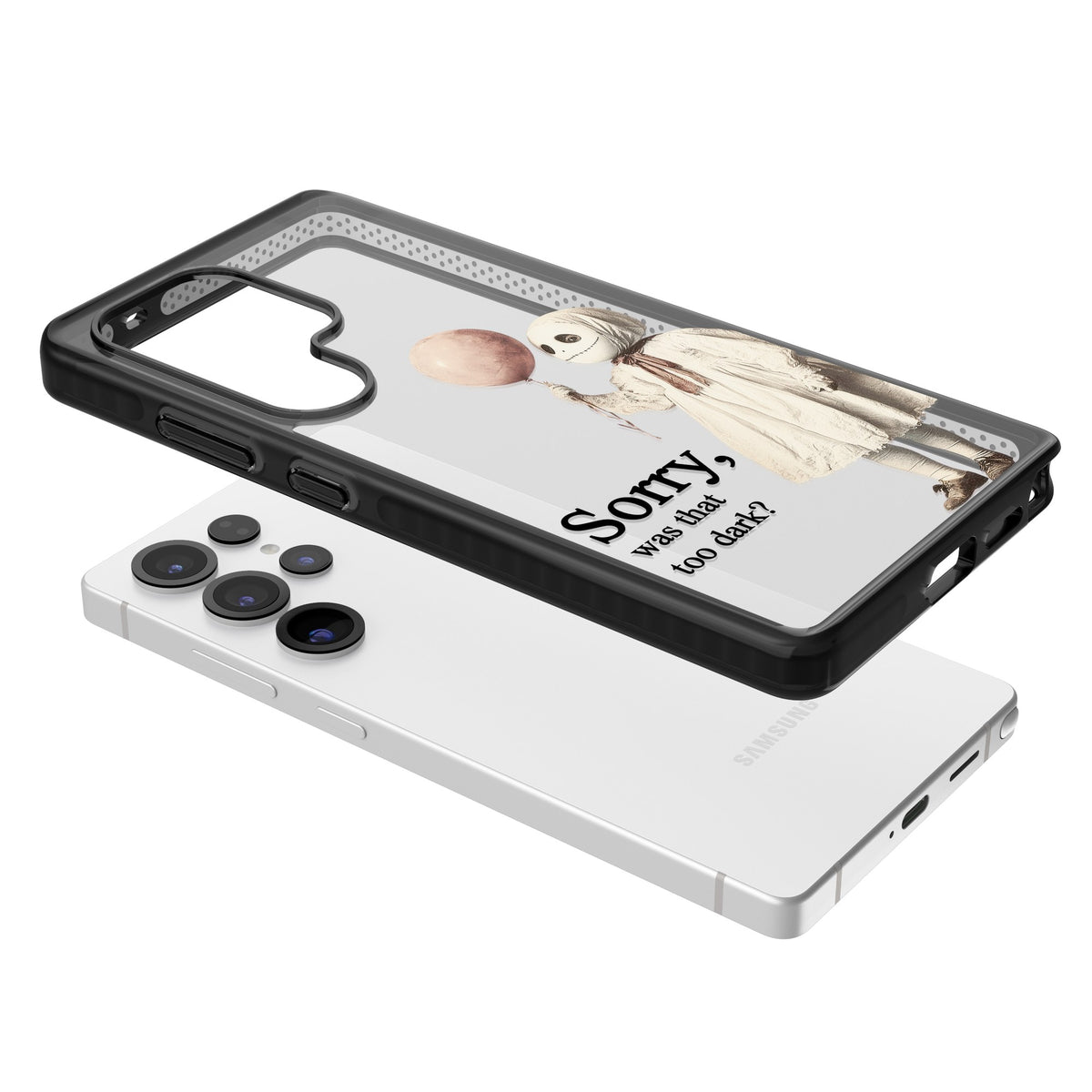 Sorry Was That Too Dark Samsung S25 Ultra / Samsung S26 Ultra Impact Black Phone Case angled