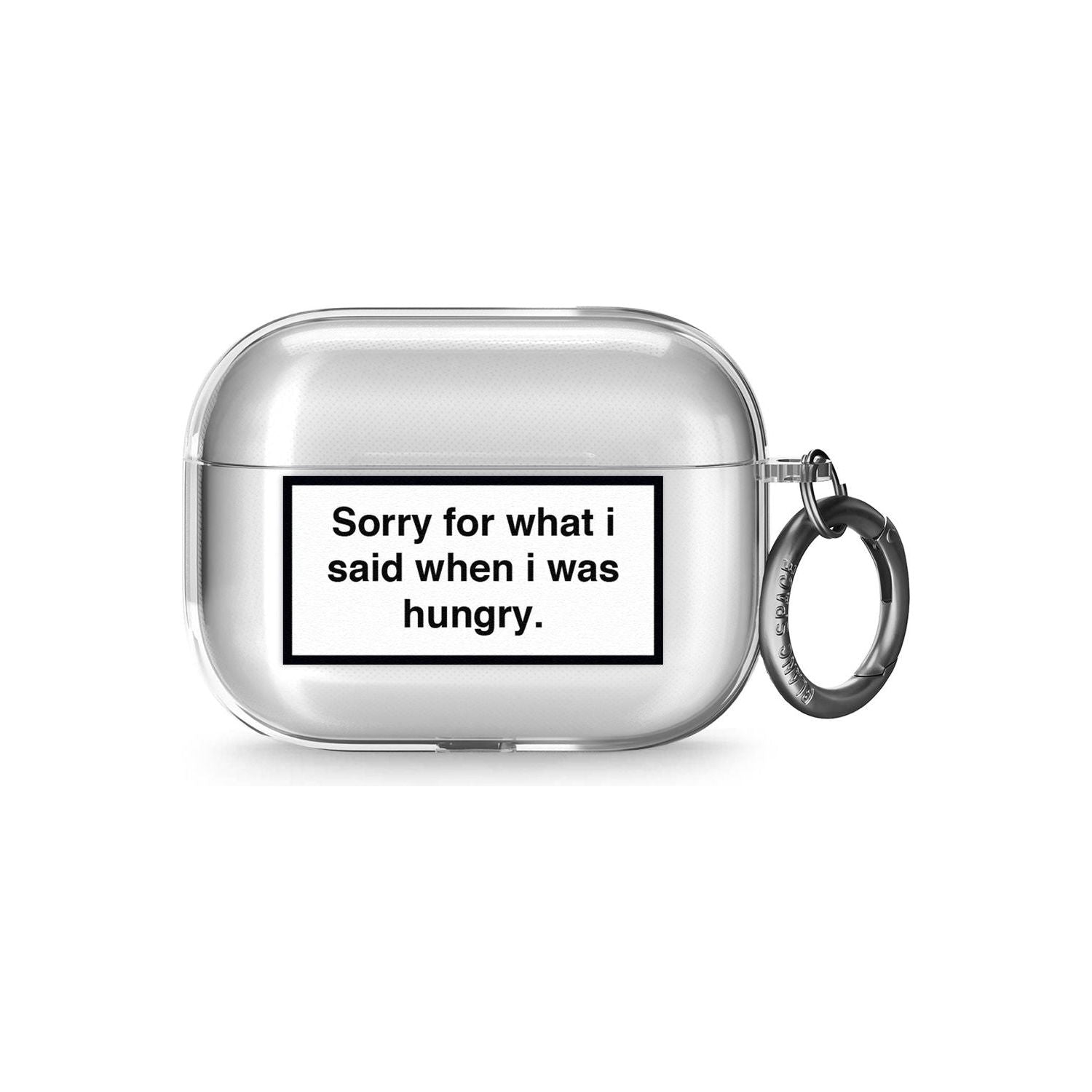 Sorry for what I said Airpod Pro Case