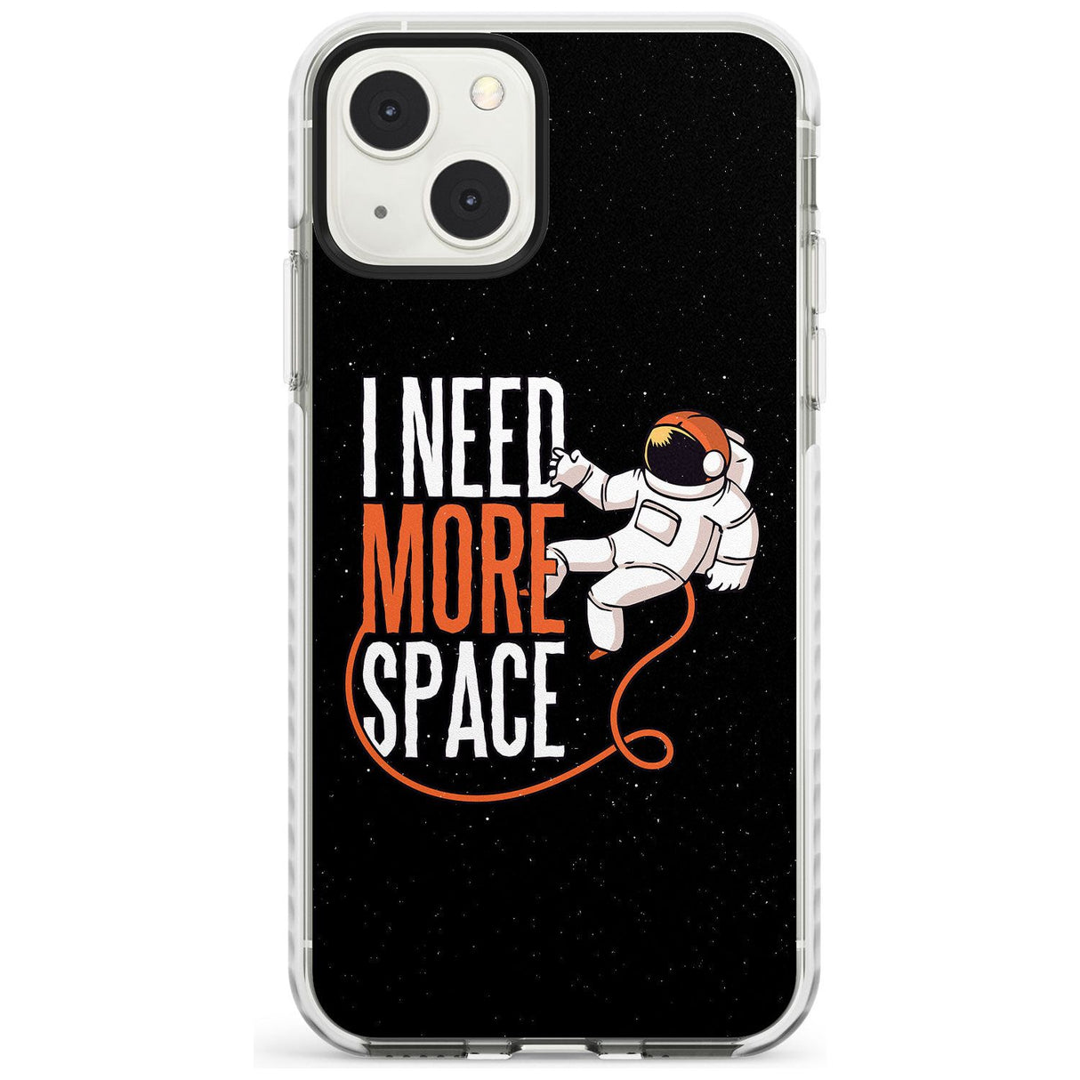 I Need More Space Phone Case iPhone 13 Mini / Impact Case Blanc Space