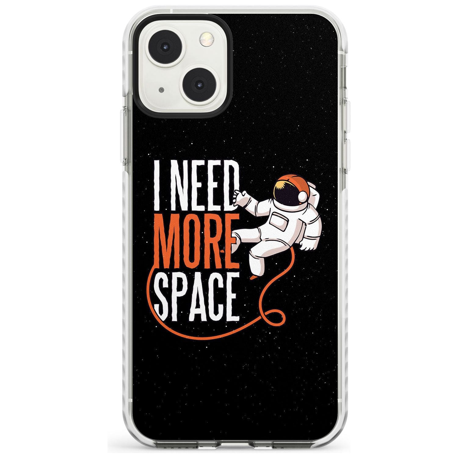 I Need More Space Phone Case iPhone 13 Mini / Impact Case Blanc Space