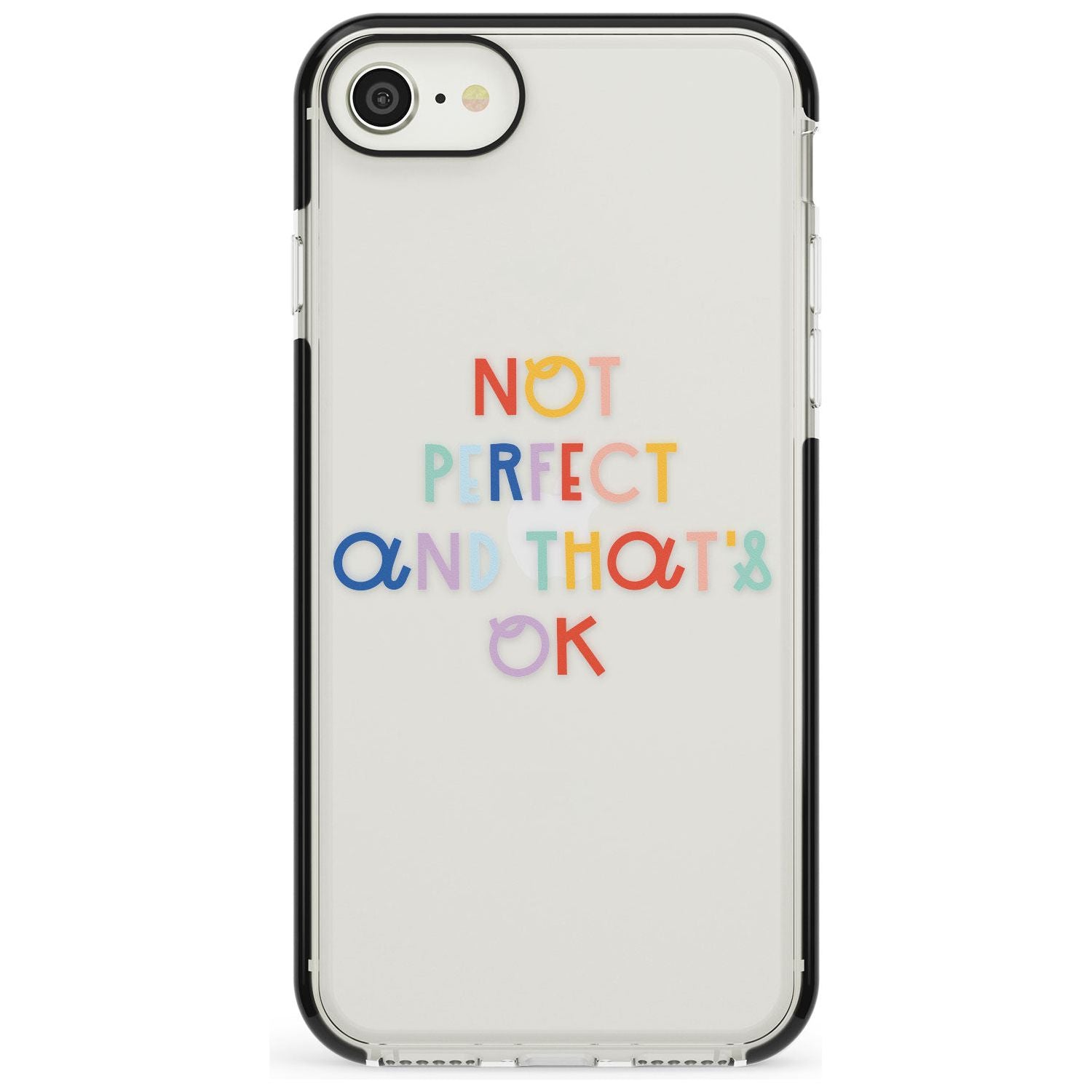 Not Perfect - Clear Black Impact Phone Case for iPhone SE 8 7 Plus