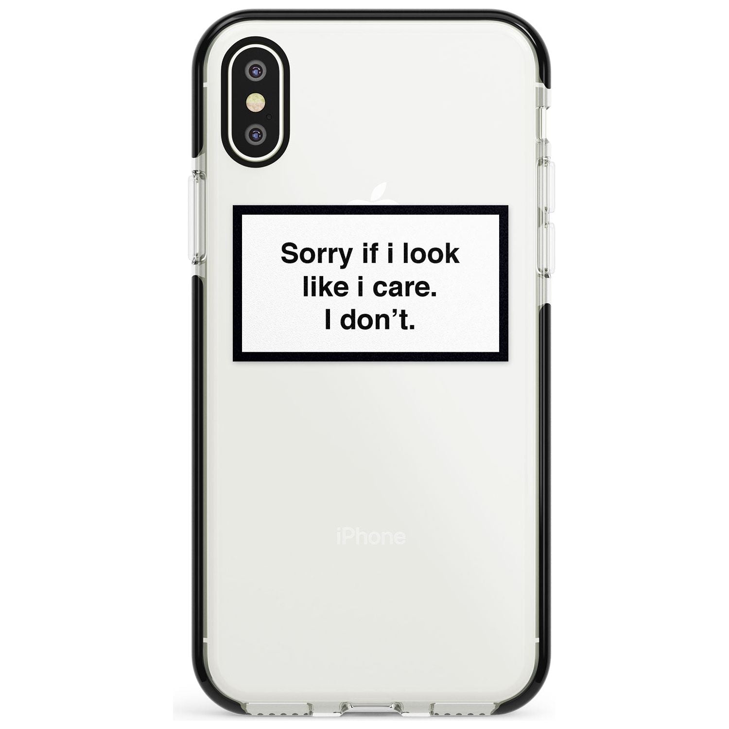 'Sorry if it looks like I care' iPhone Case Black Impact Phone Case - Case Warehouse