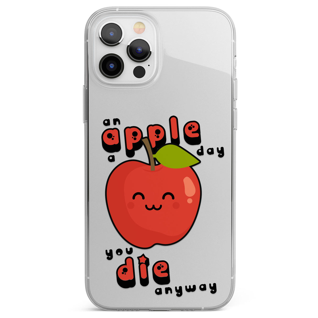 An Apple a Day Phone Case for iPhone 12 Pro