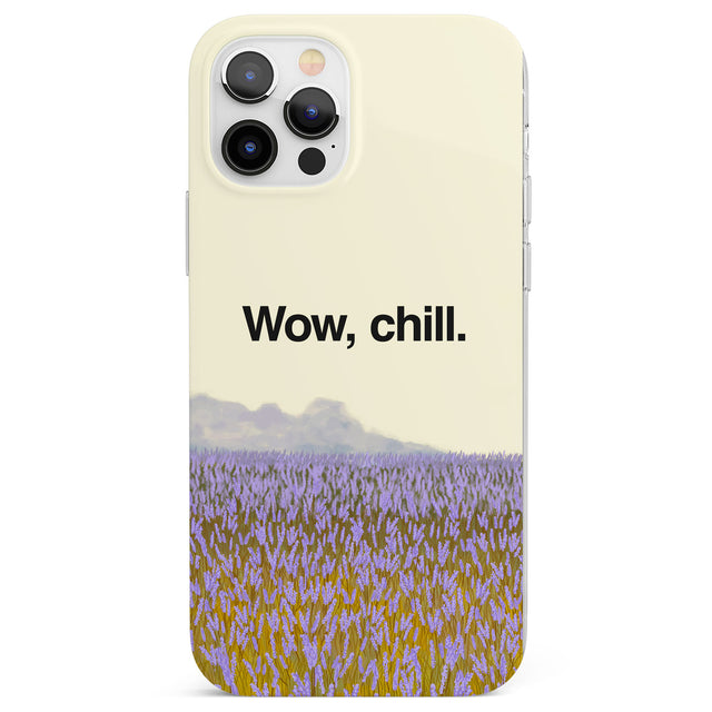 Wow, chill Phone Case for iPhone 12 Pro