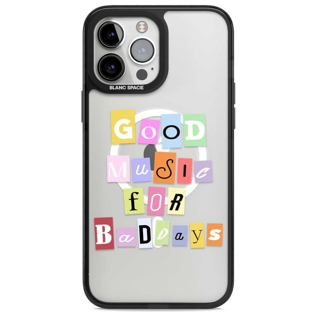 Good Music For Bad Days Phone Case iPhone 13 Pro Max / Magsafe Black Impact Case Blanc Space