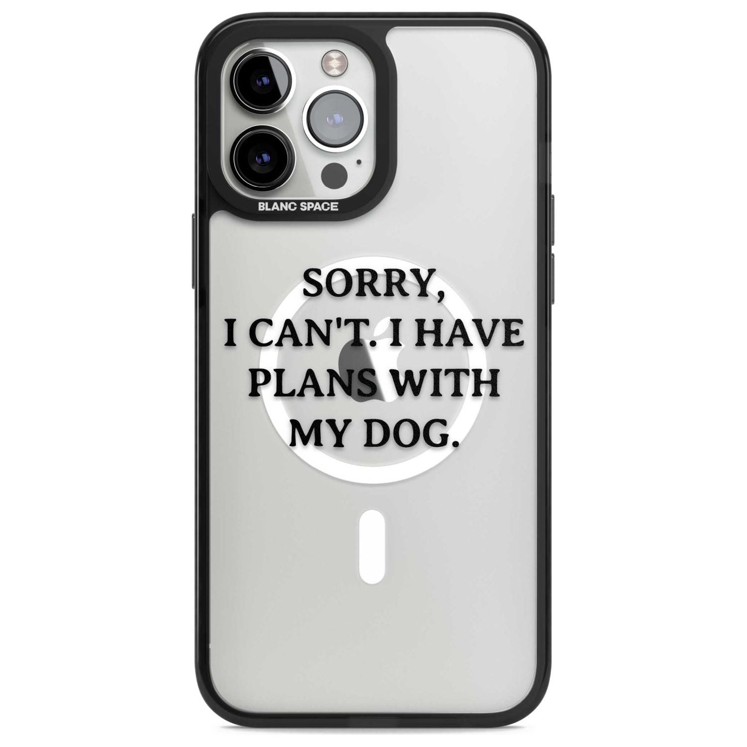 I Have Plans With My Dog Phone Case iPhone 13 Pro Max / Magsafe Black Impact Case Blanc Space