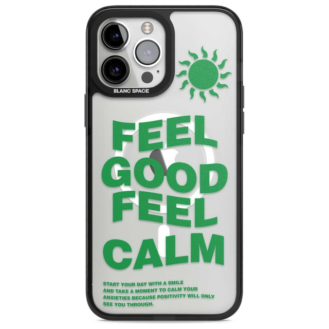 Feel Good Feel Calm (Green) Phone Case iPhone 13 Pro Max / Magsafe Black Impact Case Blanc Space