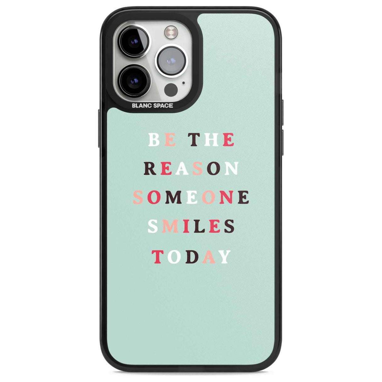 Be the reason someone smiles Phone Case iPhone 13 Pro Max / Magsafe Black Impact Case Blanc Space