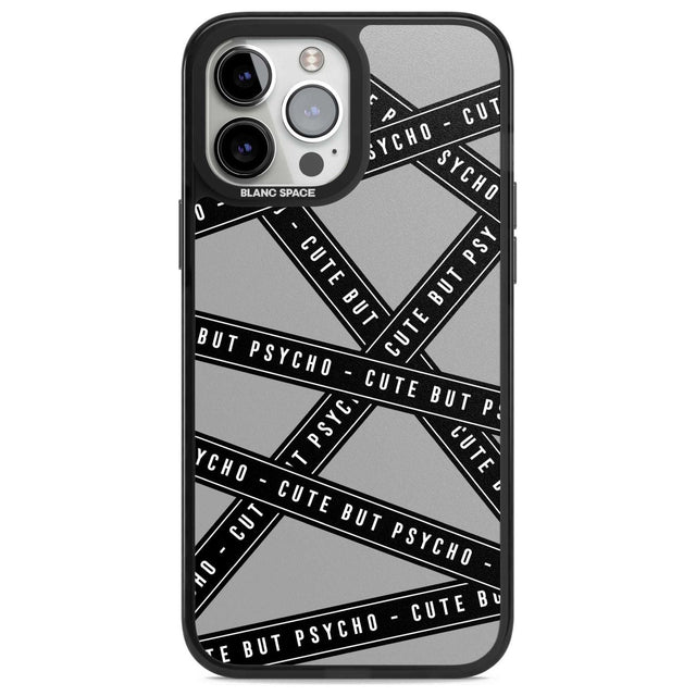 Caution Tape Phrases Cute But Psycho Phone Case iPhone 13 Pro Max / Magsafe Black Impact Case Blanc Space