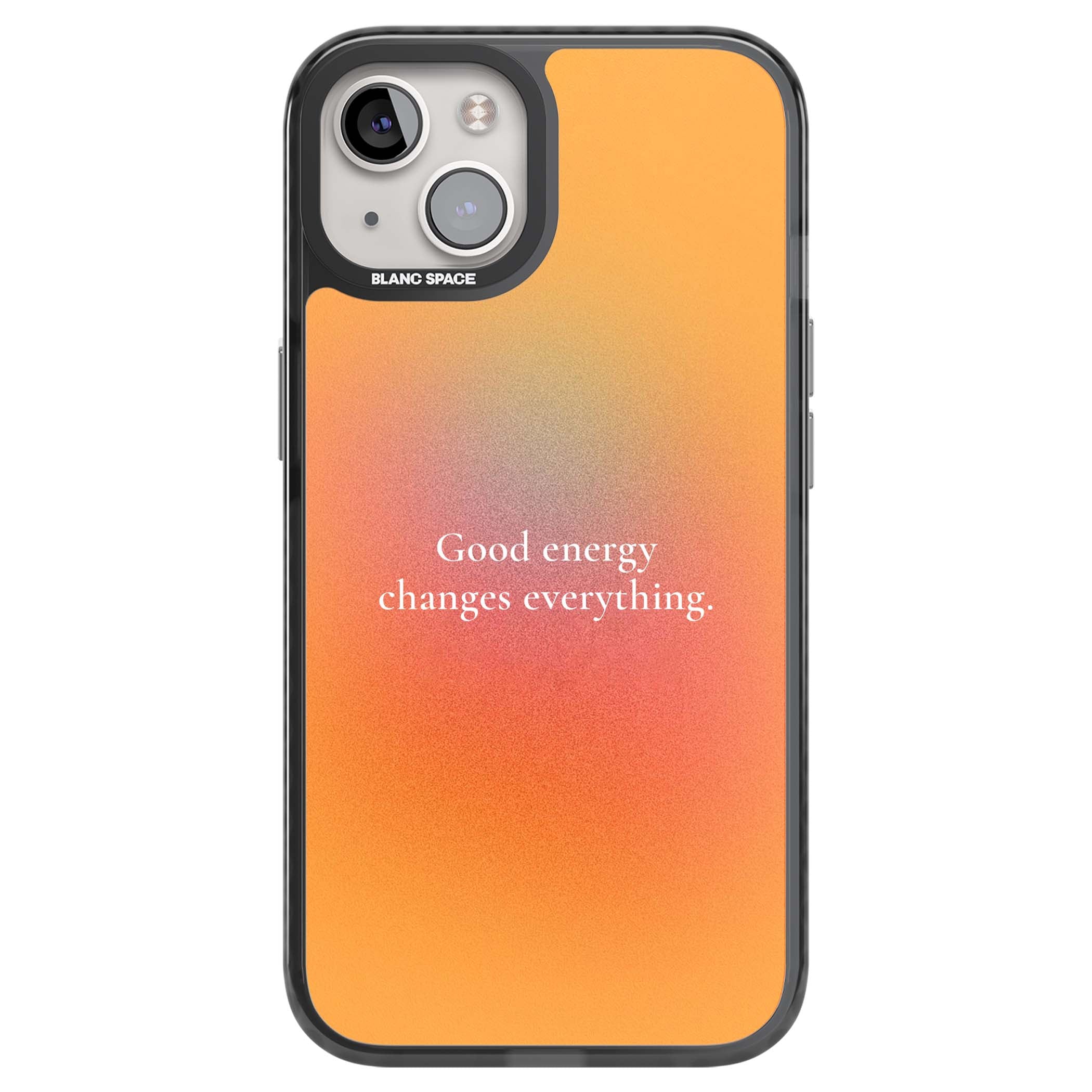 Good Energy quote iPhone case featuring an orange and pink aura gradient with white serif affirmation text | Black Impact case for iPhone 13, iPhone 14, iPhone 15