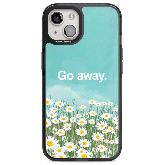 Go away Magsafe Black Impact Phone Case for iPhone 13, iPhone 14, iPhone 15