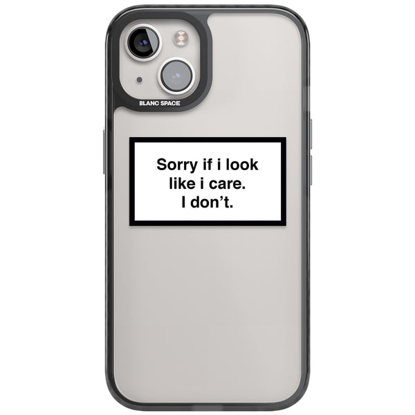 Sorry If I Look Like I Care