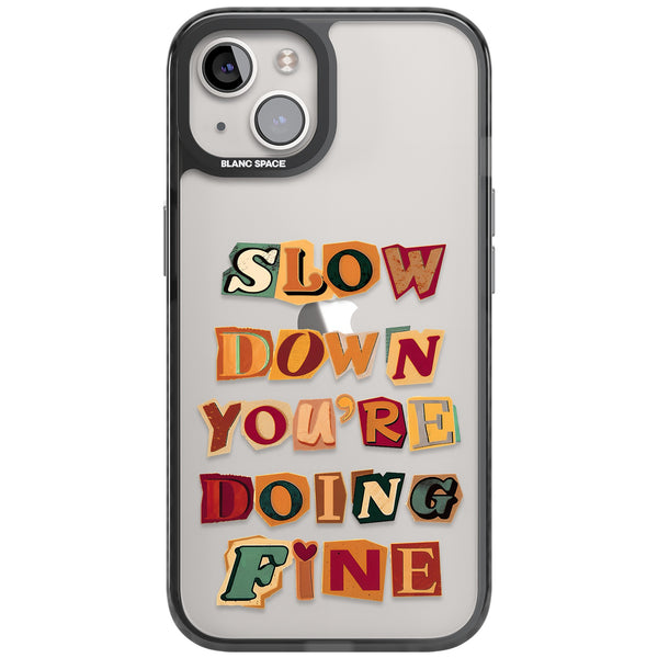 Slow Down You're Doing Fine