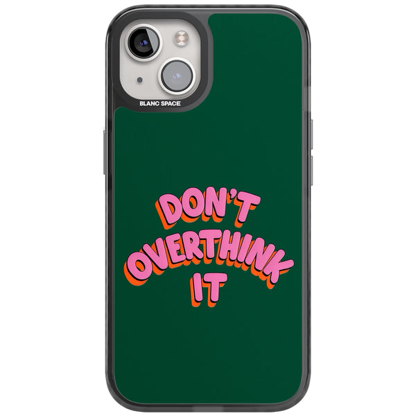 Don't Overthink It