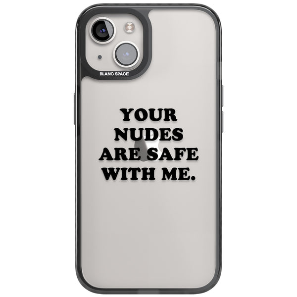 Your Nudes Are Safe Black