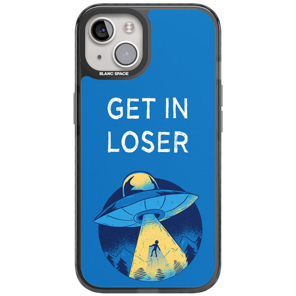 Get In Loser Ufo