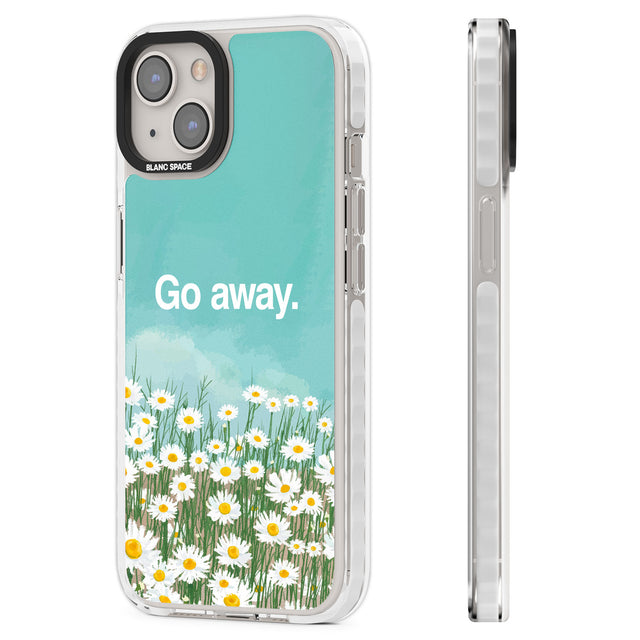 Go away Clear Impact Phone Case for iPhone 13, iPhone 14, iPhone 15