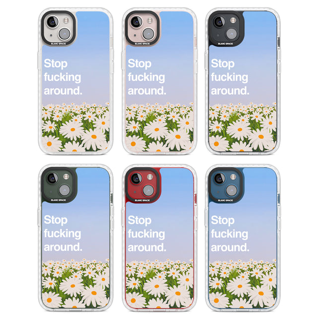 Stop fucking around Clear Impact Phone Case for iPhone 13, iPhone 14, iPhone 15