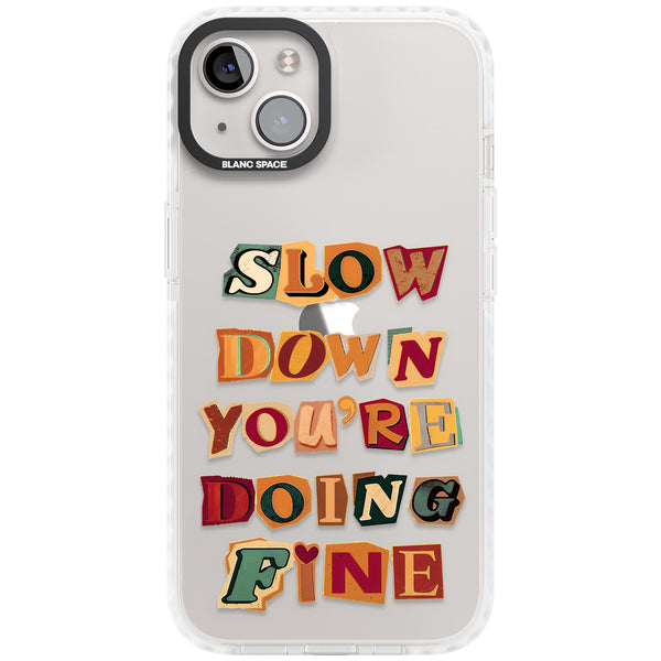Slow Down You're Doing Fine
