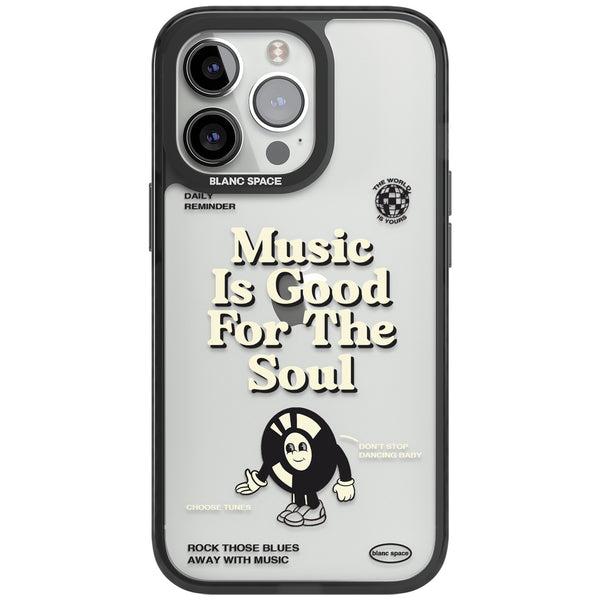 Music Is Good For The Soul