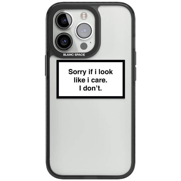 Sorry If I Look Like I Care
