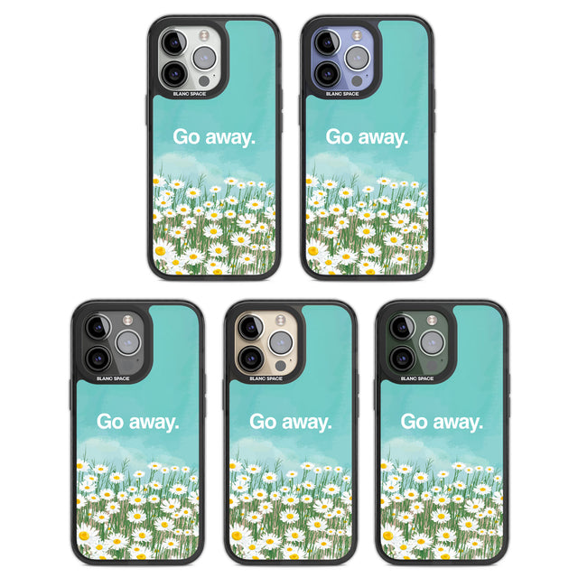 Go away Black Impact Phone Case for iPhone 13 Pro, iPhone 14 Pro, iPhone 15 Pro