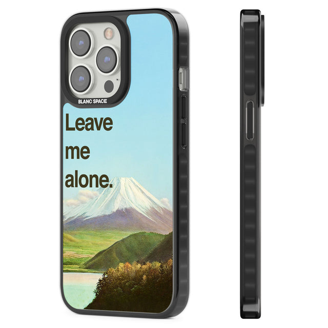 Leave me alone Black Impact Phone Case for iPhone 13 Pro, iPhone 14 Pro, iPhone 15 Pro