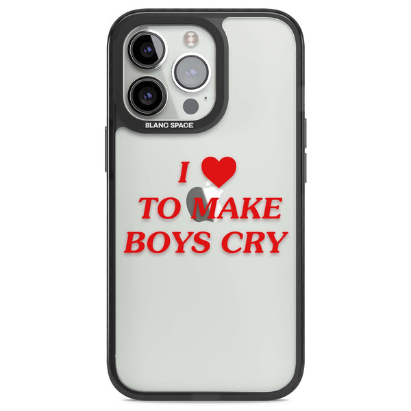 I Love To Make Boys Cry