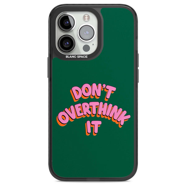 Don't Overthink It