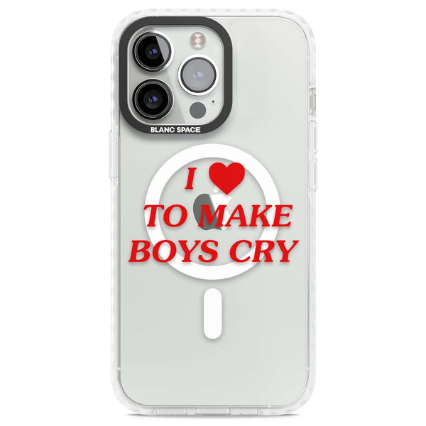 I Love To Make Boys Cry