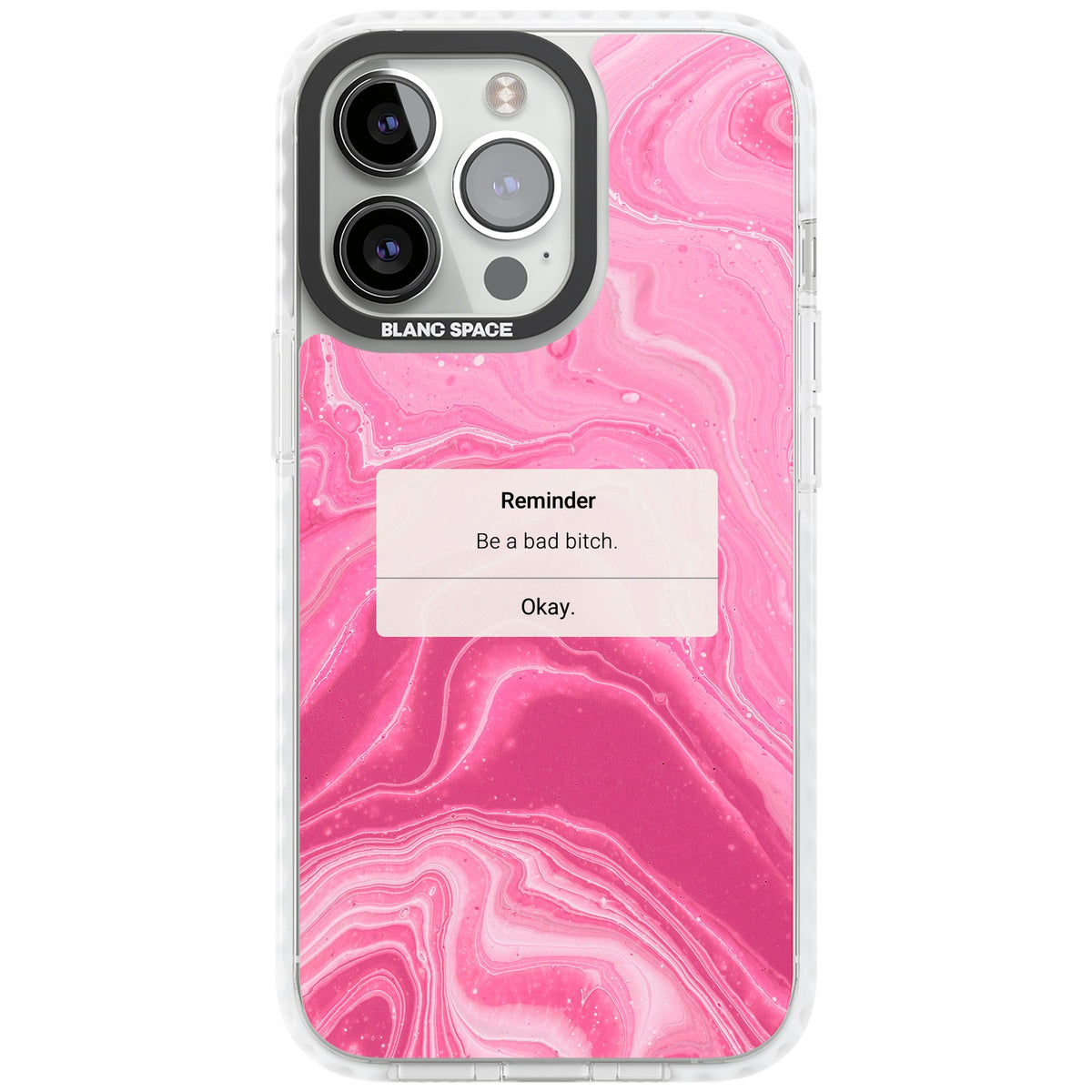 Bad Bitch Reminder iPhone 13 Pro / iPhone 13 Pro Max / iPhone 14 Pro / iPhone 14 Pro Max / iPhone 15 Pro / iPhone 15 Pro Max Impact Pro Clear Phone Case front