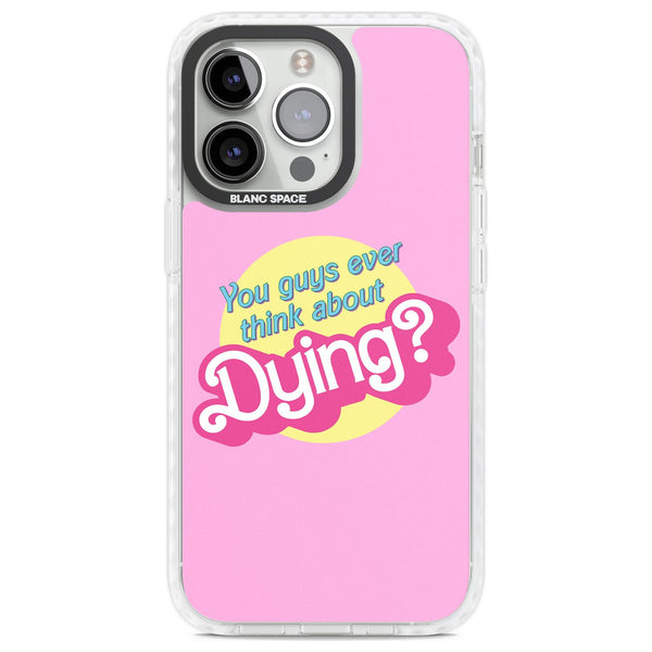 Ever Think About Dying?