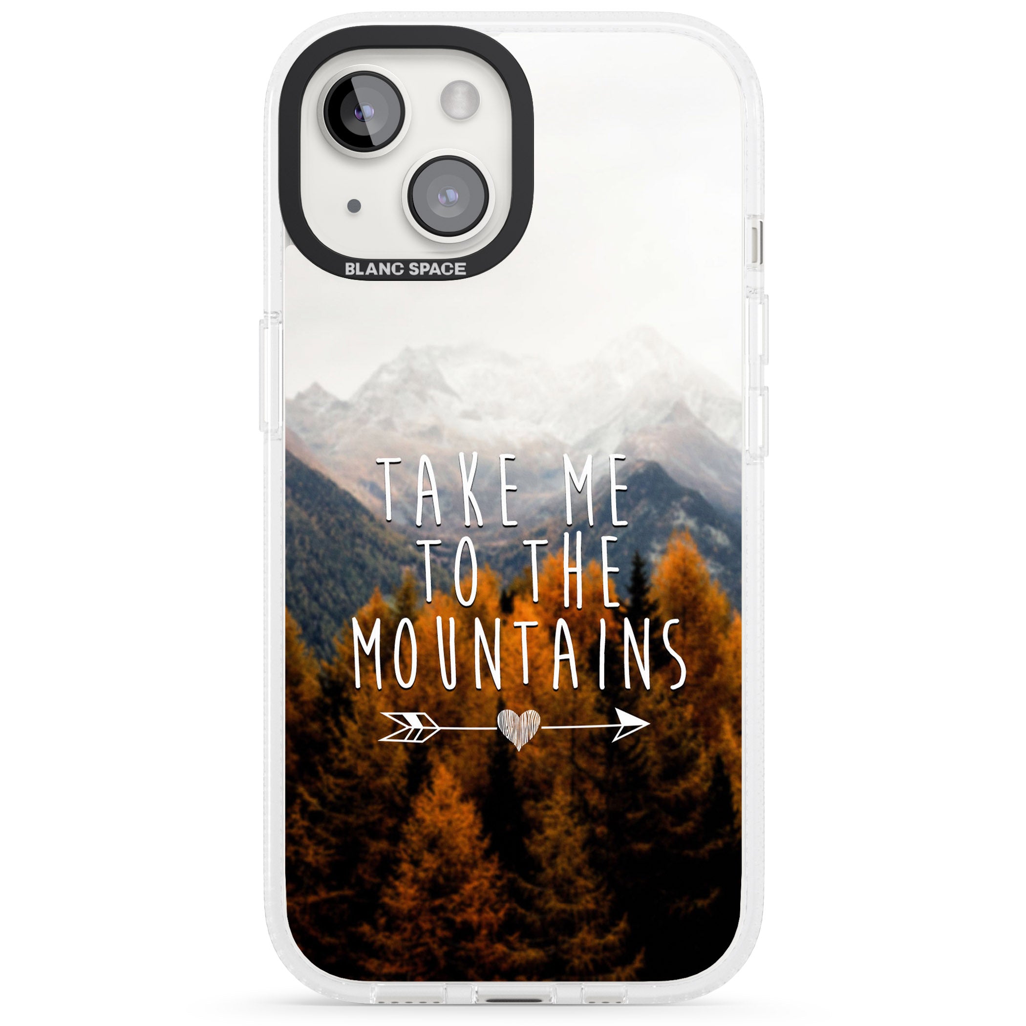 Take Me Mountains Quote iPhone 15 / 14 / 13 Clear Case Impact Air - Blanc Space