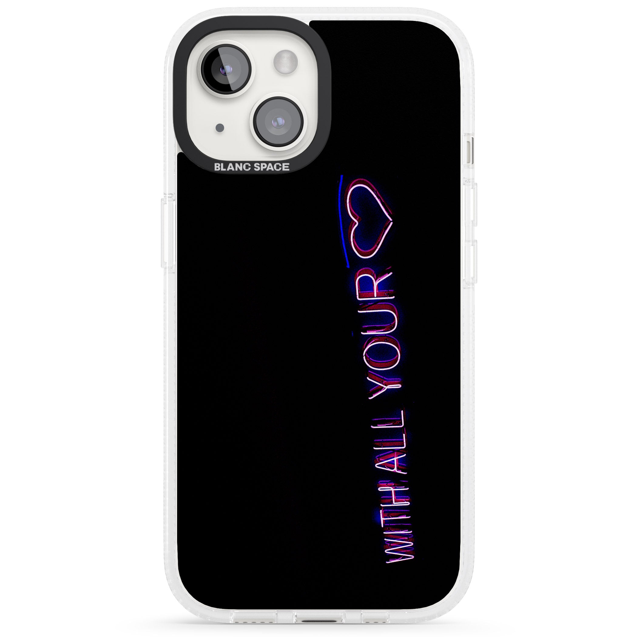 With All Your Heart Neon Sign iPhone 15 / 14 / 13 Clear Case Impact Air - Blanc Space