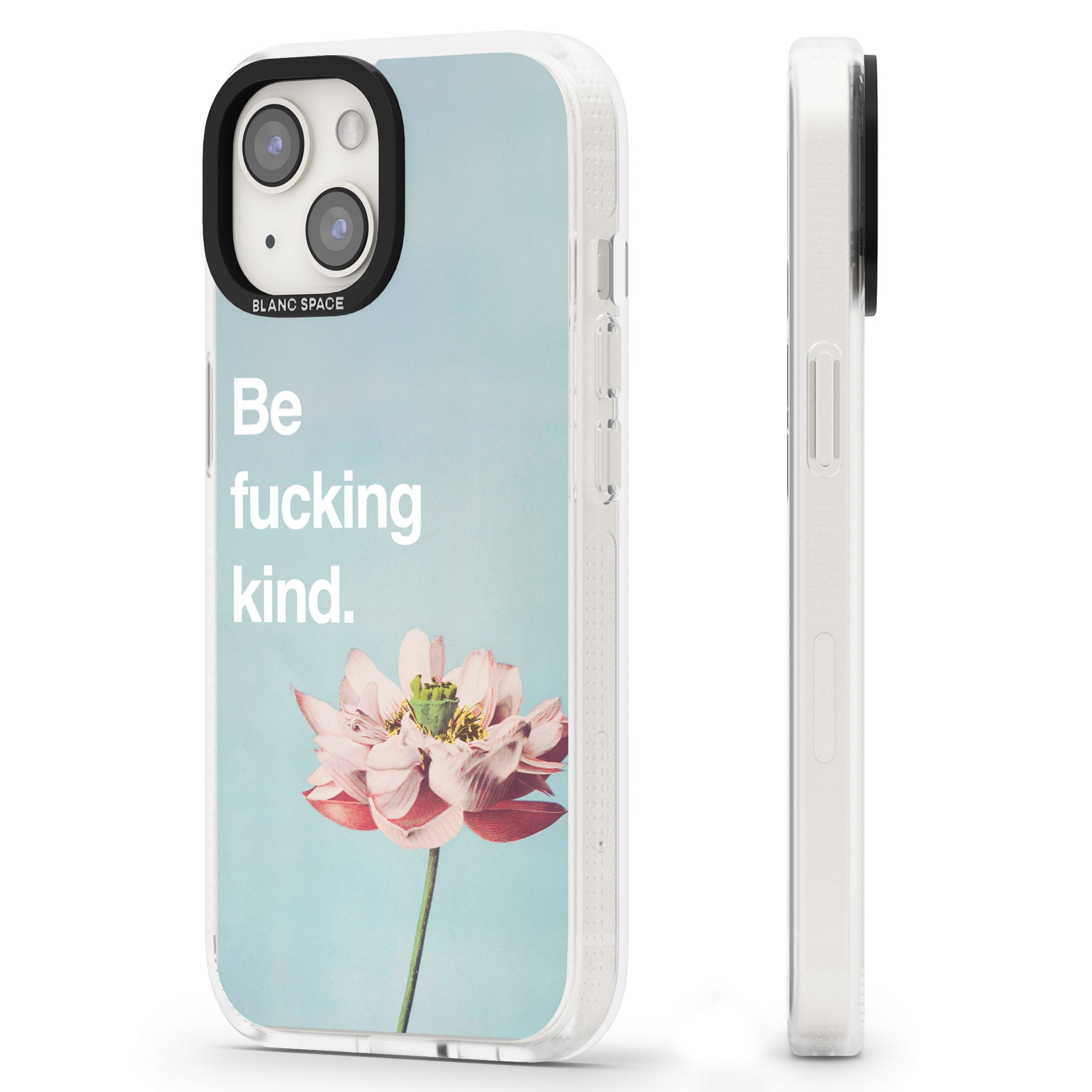Be f*cking kind iPhone 15 / 14 / 13 Clear Case Impact Air - Blanc Space