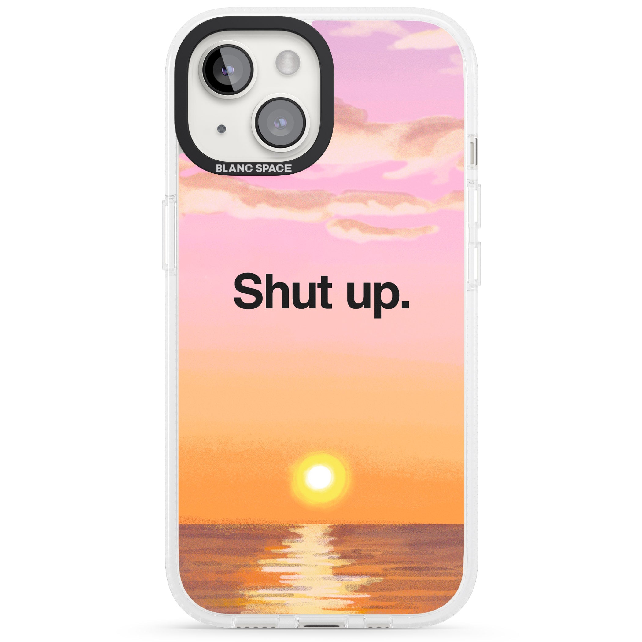 Shut up iPhone 15 / 14 / 13 Clear Case Impact Air - Blanc Space