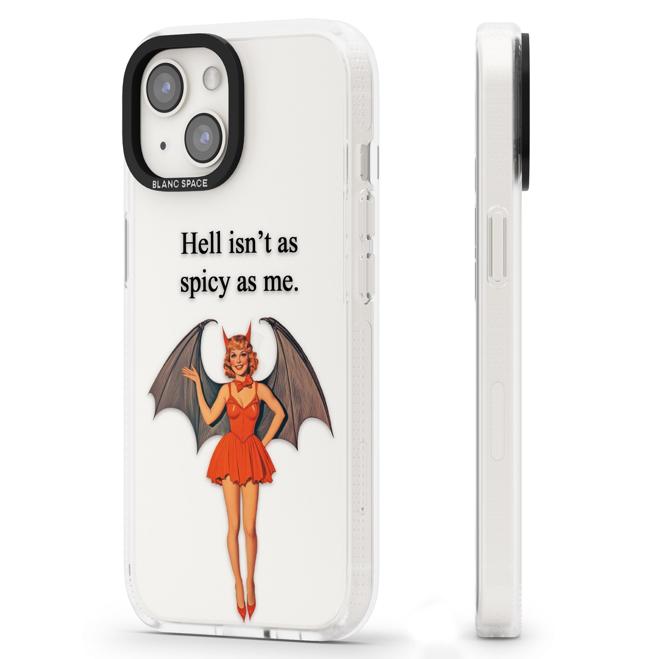 Hell Isn't As Spicy As Me iPhone 15 / 14 / 13 Clear Case Impact Air - Blanc Space