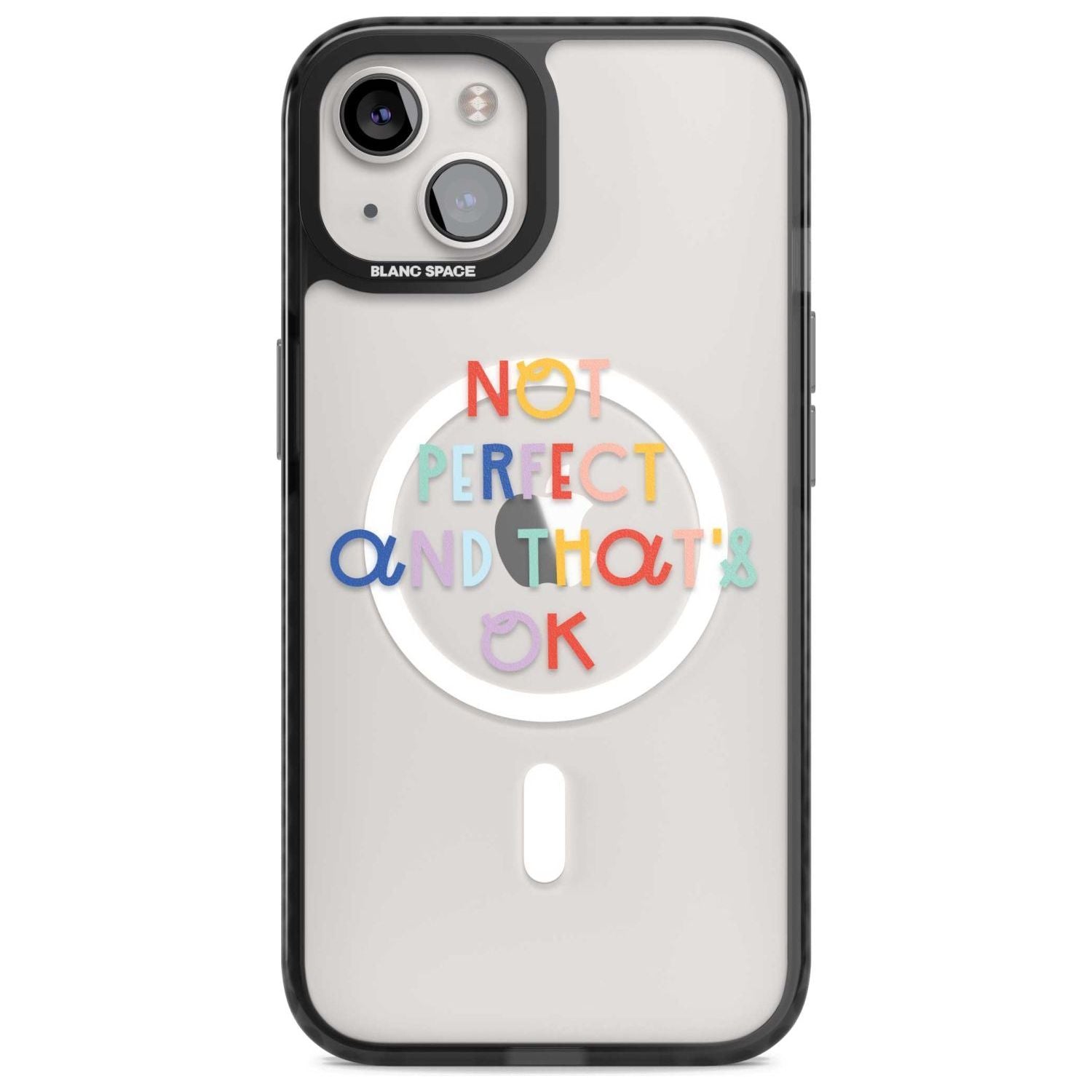 Not Perfect - Clear Phone Case iPhone 15 Plus / Magsafe Black Impact Case,iPhone 15 / Magsafe Black Impact Case,iPhone 14 Plus / Magsafe Black Impact Case,iPhone 14 / Magsafe Black Impact Case,iPhone 13 / Magsafe Black Impact Case Blanc Space