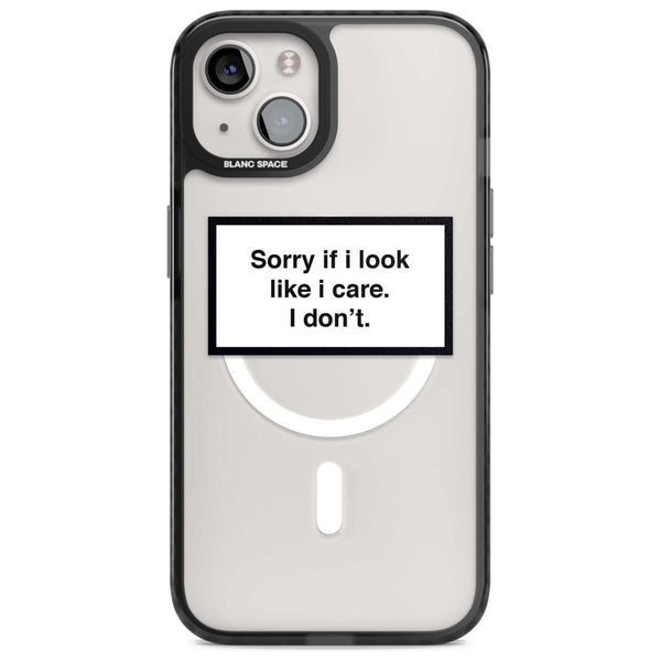 Sorry If I Look Like I Care