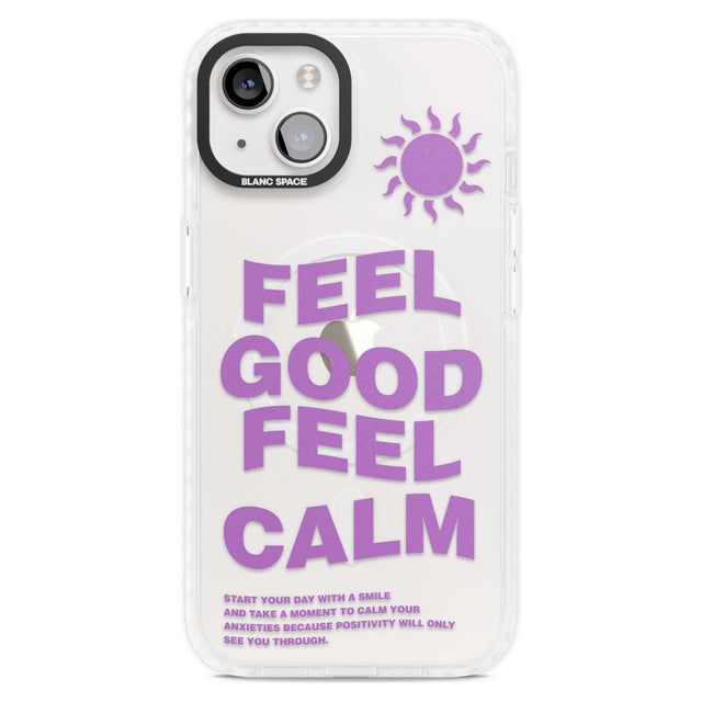 Feel Good Feel Calm (Purple) Phone Case iPhone 15 Plus / Magsafe Impact Case,iPhone 15 / Magsafe Impact Case Blanc Space