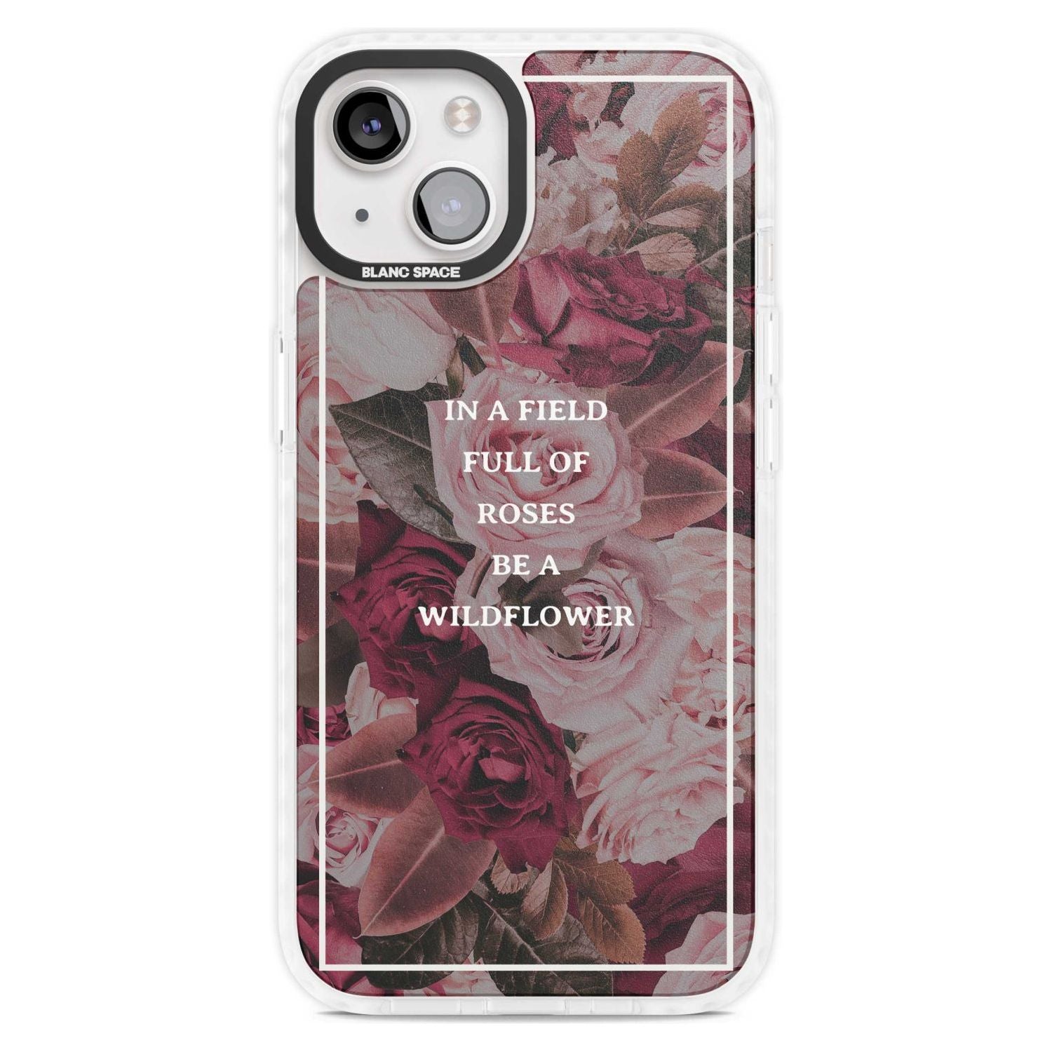 Be a Wildflower Floral Quote Phone Case iPhone 15 Plus / Magsafe Impact Case,iPhone 15 / Magsafe Impact Case Blanc Space