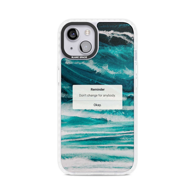 "Don't Change" iPhone Reminder Phone Case iPhone 15 Plus / Magsafe Impact Case,iPhone 15 / Magsafe Impact Case Blanc Space
