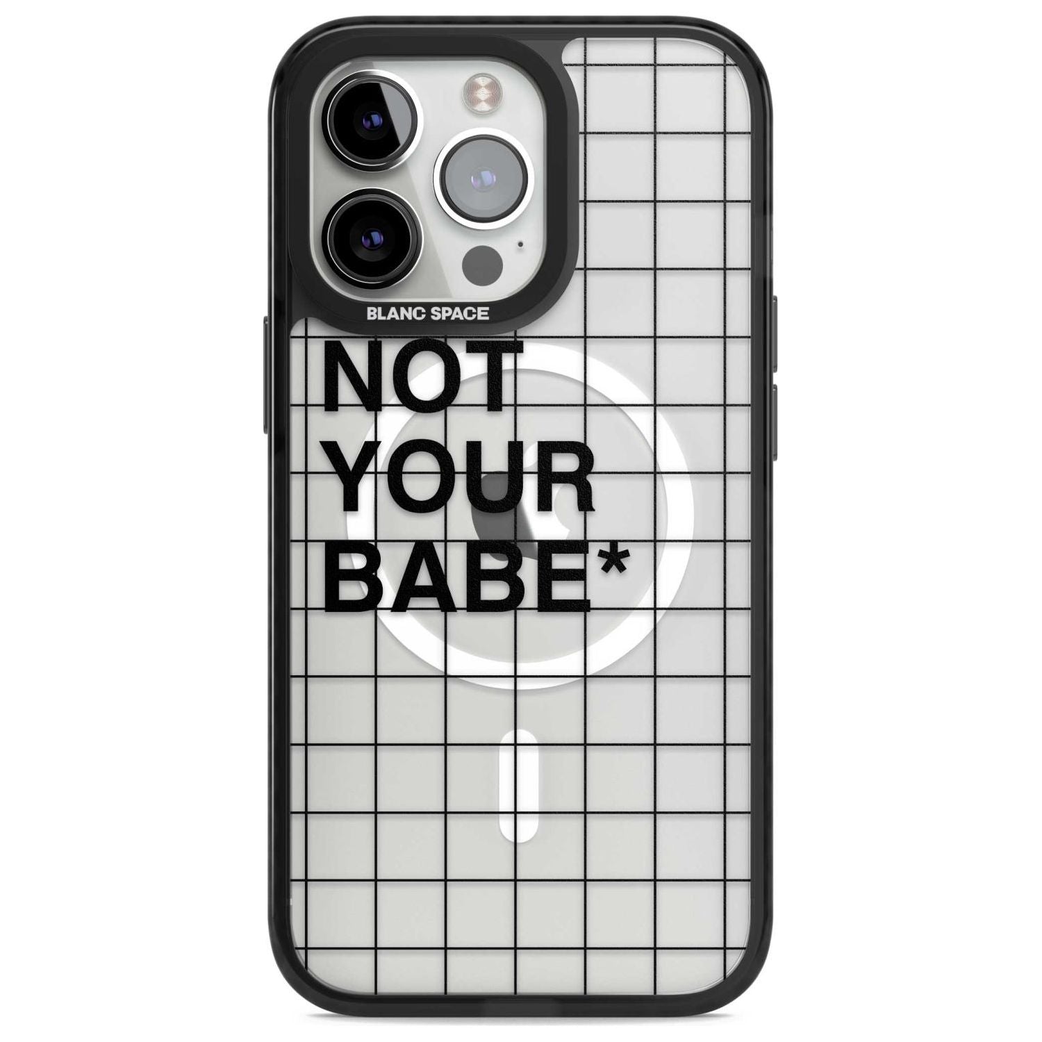 Grid Pattern Not Your Babe Phone Case iPhone 15 Pro Max / Magsafe Black Impact Case,iPhone 15 Pro / Magsafe Black Impact Case,iPhone 14 Pro Max / Magsafe Black Impact Case,iPhone 14 Pro / Magsafe Black Impact Case,iPhone 13 Pro / Magsafe Black Impact Case Blanc Space