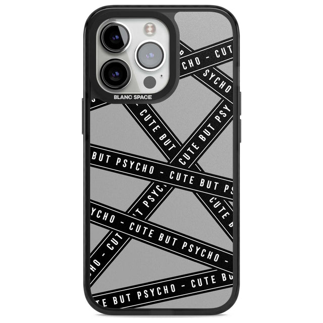 Caution Tape Phrases Cute But Psycho Phone Case iPhone 15 Pro Max / Magsafe Black Impact Case,iPhone 15 Pro / Magsafe Black Impact Case,iPhone 14 Pro Max / Magsafe Black Impact Case,iPhone 14 Pro / Magsafe Black Impact Case,iPhone 13 Pro / Magsafe Black Impact Case Blanc Space