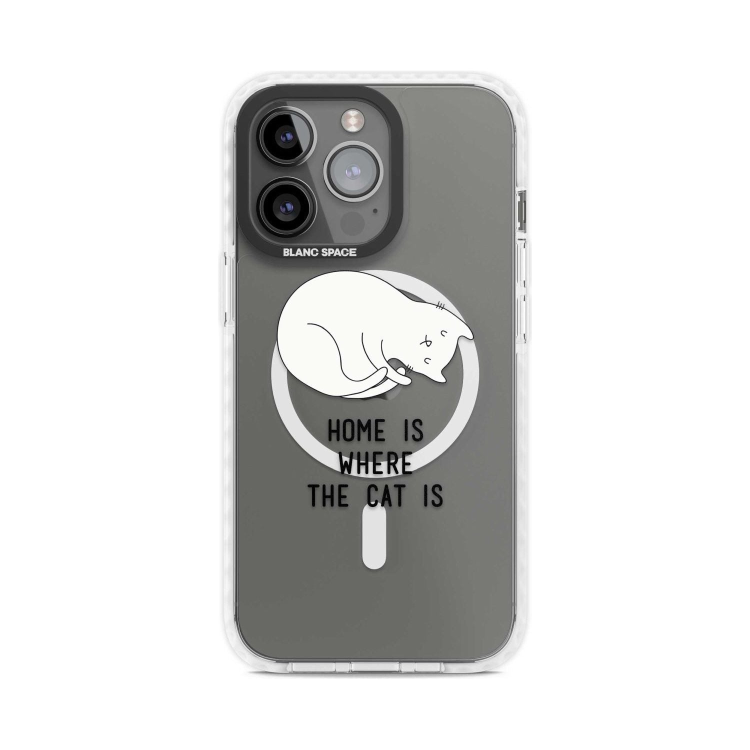 Home Is Where the Cat is Phone Case iPhone 15 Pro Max / Magsafe Impact Case,iPhone 15 Pro / Magsafe Impact Case Blanc Space
