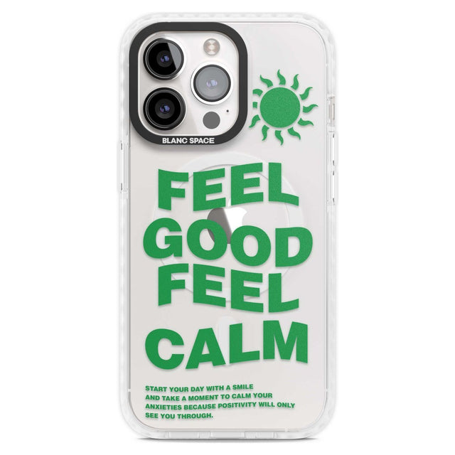 Feel Good Feel Calm (Green) Phone Case iPhone 15 Pro Max / Magsafe Impact Case,iPhone 15 Pro / Magsafe Impact Case Blanc Space
