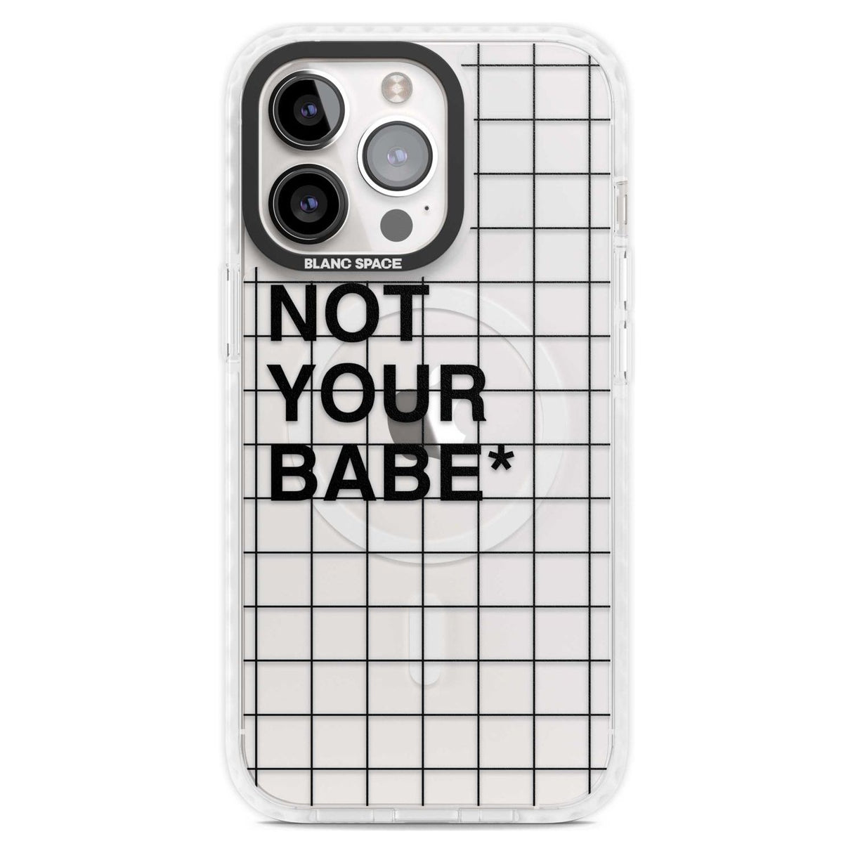 Grid Pattern Not Your Babe Phone Case iPhone 15 Pro Max / Magsafe Impact Case,iPhone 15 Pro / Magsafe Impact Case Blanc Space