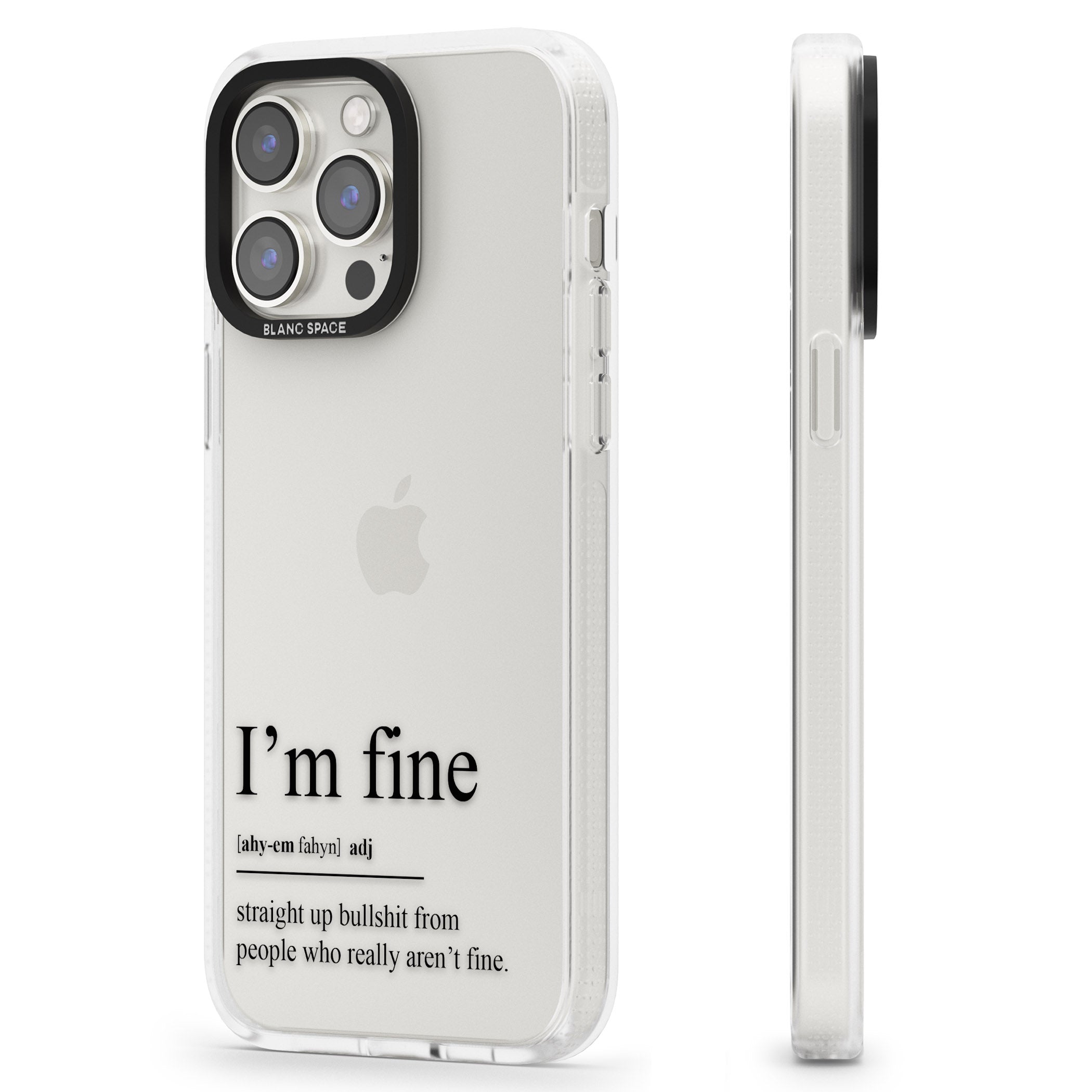 I'm Fine iPhone 15 Pro Max / 15 Pro / 14 Pro Max / 14 Pro / 13 Pro Clear Case Impact Air - Blanc Space