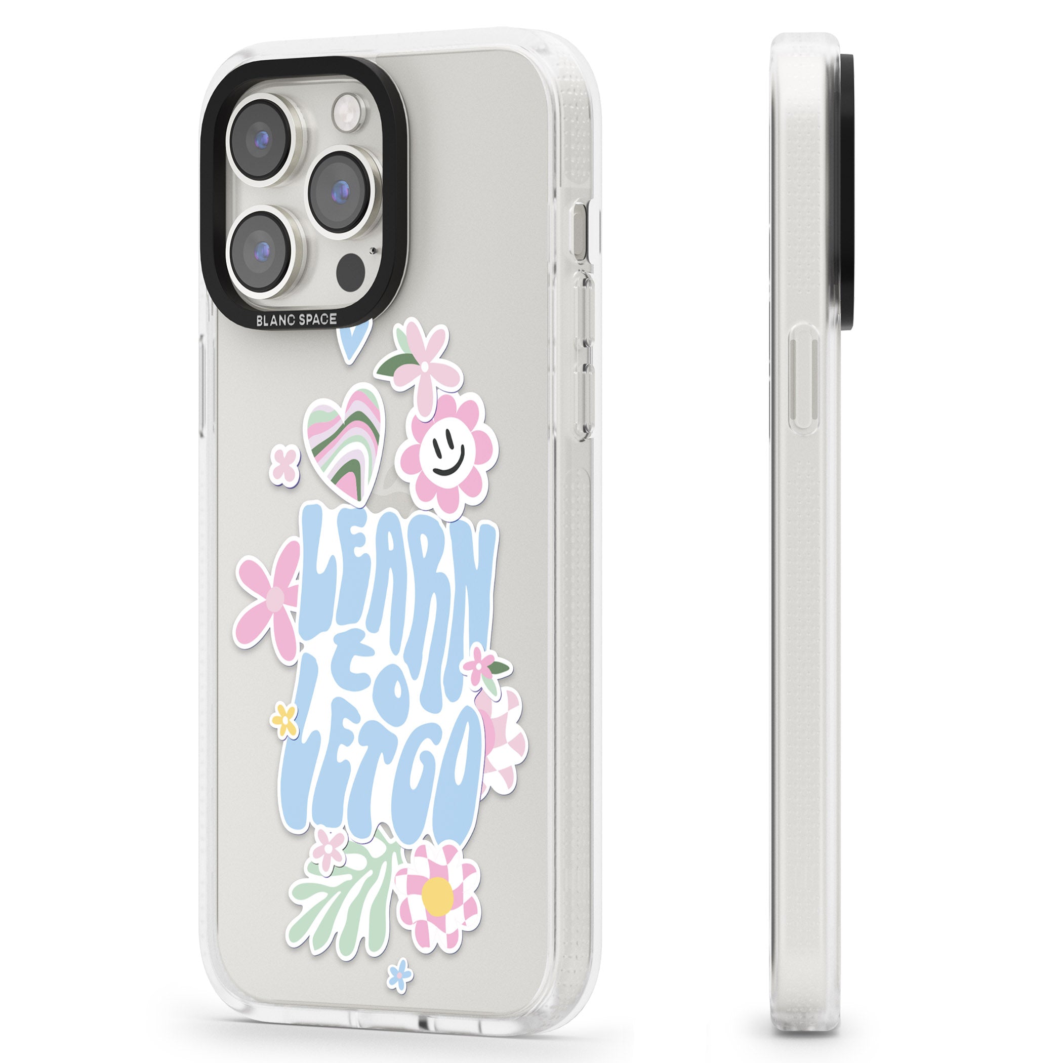 Learn To Let Go iPhone 15 Pro Max / 15 Pro / 14 Pro Max / 14 Pro / 13 Pro Clear Case Impact Air - Blanc Space
