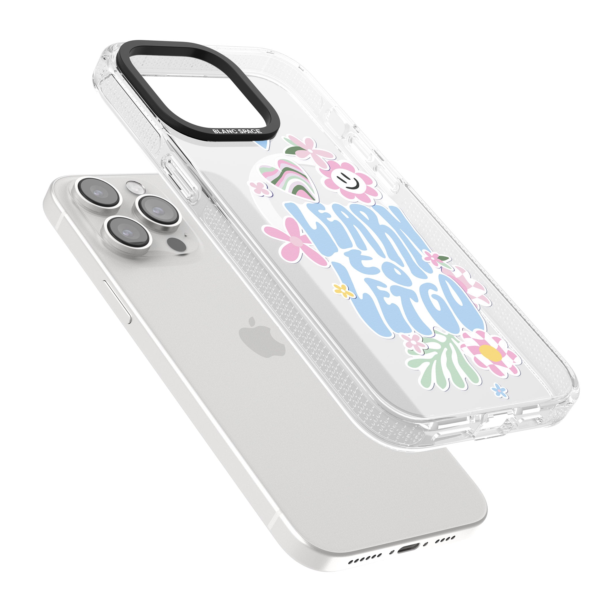 Learn To Let Go iPhone 15 Pro Max / 15 Pro / 14 Pro Max / 14 Pro / 13 Pro Clear Case Impact Air - Blanc Space